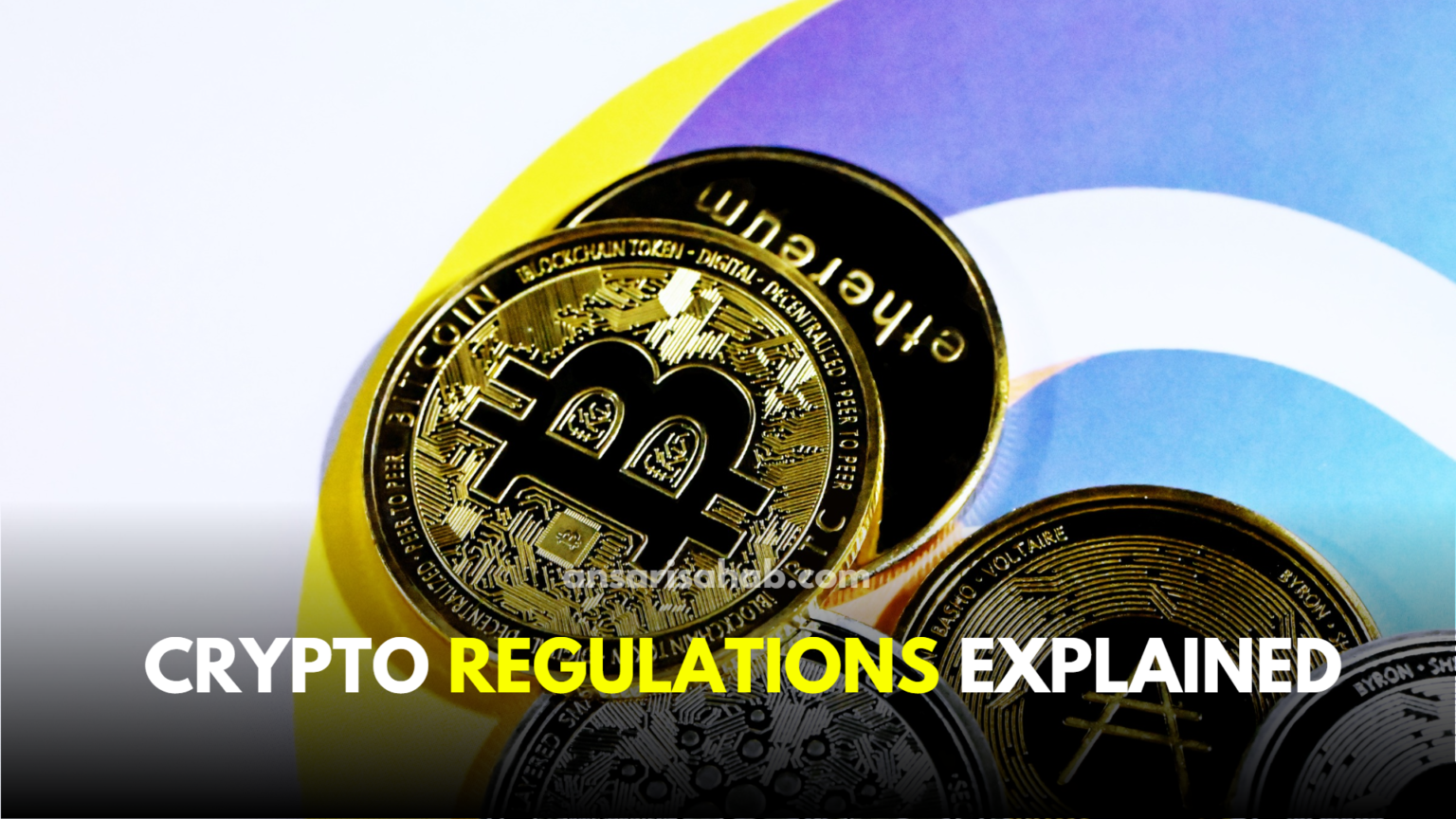 Crypto Regulations Explained What You Need To Know In Ansari Sahab