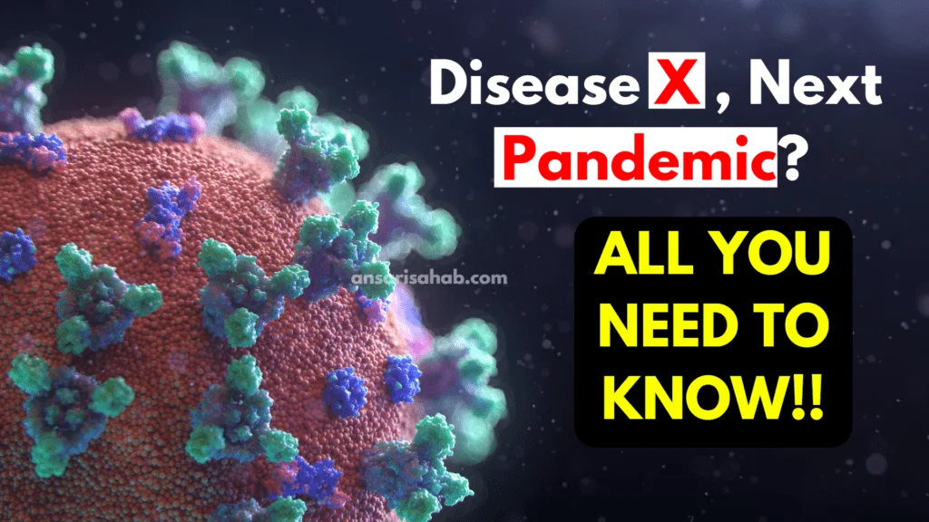 Disease X, Next pandemic. Everything about disease X