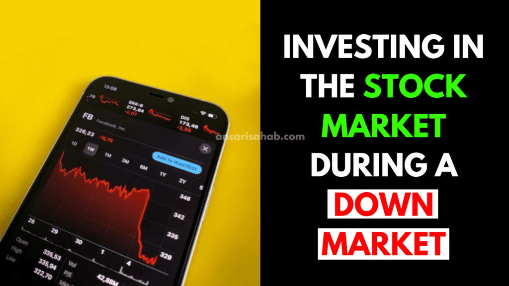 Investing-in-the-Stock-Market-During-a-Down-Market