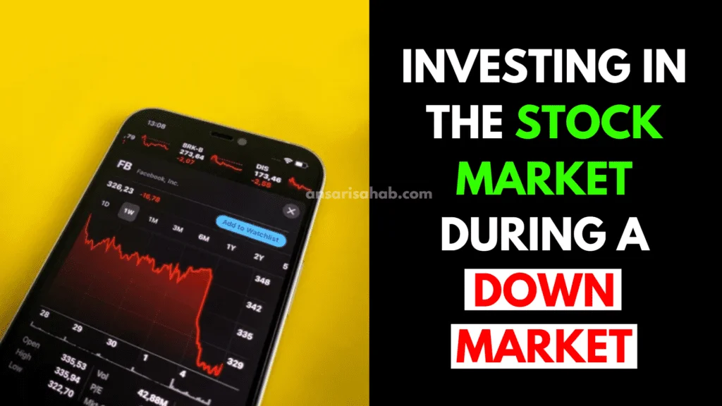 Investing-in-the-Stock-Market-During-a-Down-Market