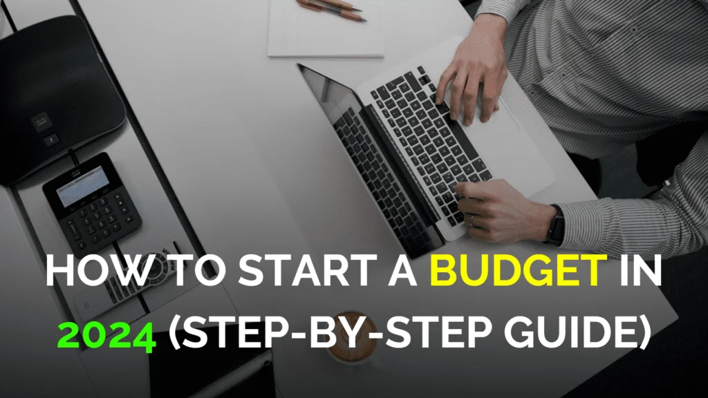 Start a budget 2024