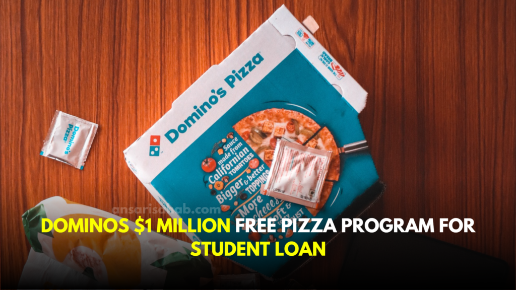 Dominos $1 Million Free Pizza Program for Student Loan