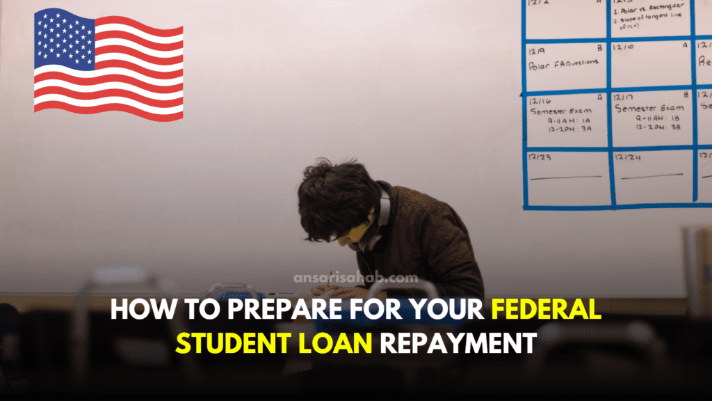 How to prepare for your federal studen loan repayment