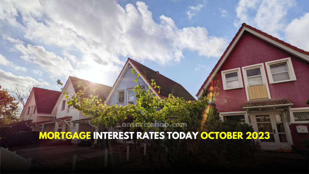 Mortgage interest rates today October 2023