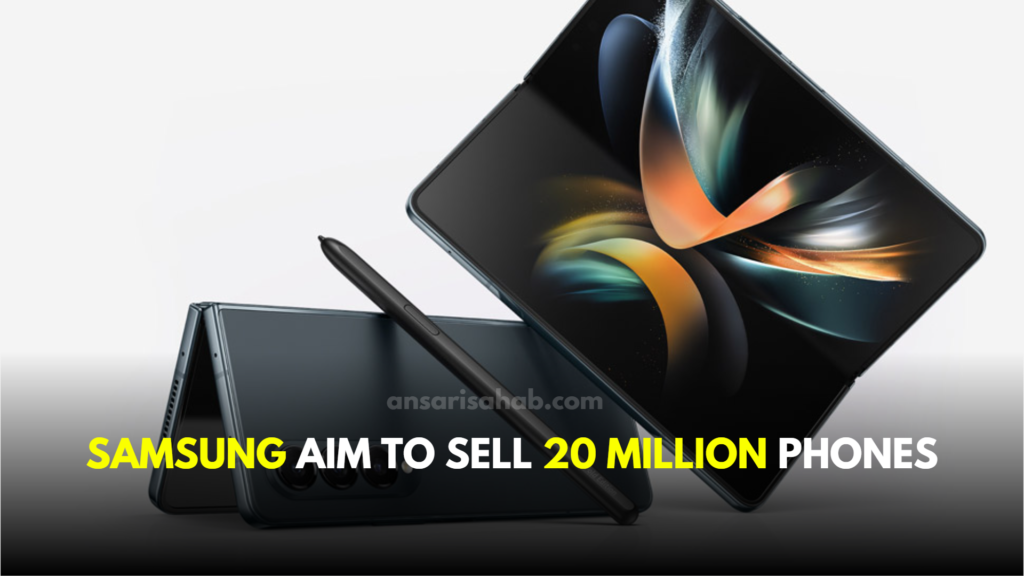 Samsung Aim 20 Million 2024 Sales Target