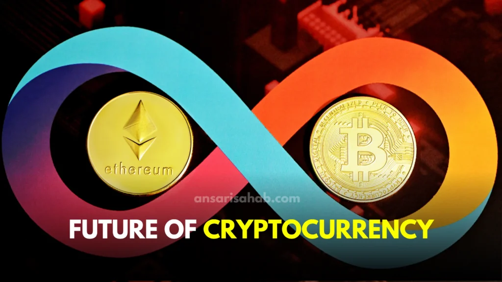 The Future of Cryptocurrency: Trends and Predictions