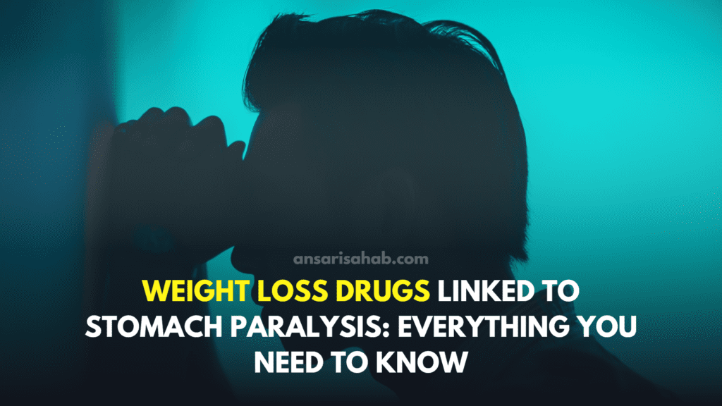 Weight loss drugs linked to stomach paralysis