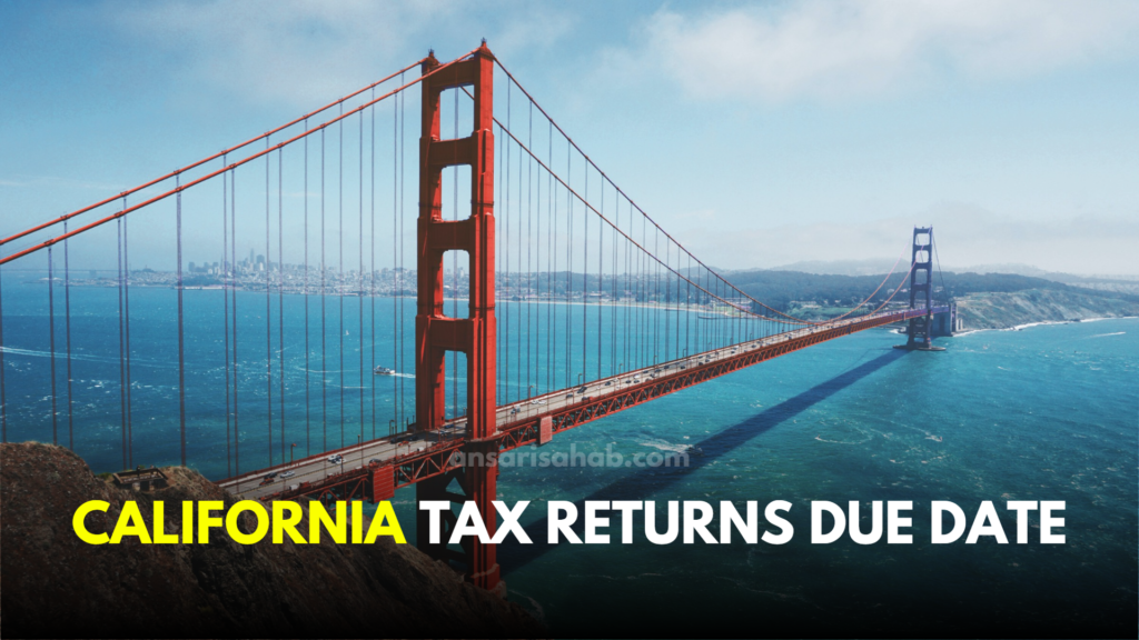 california tax returns due date
