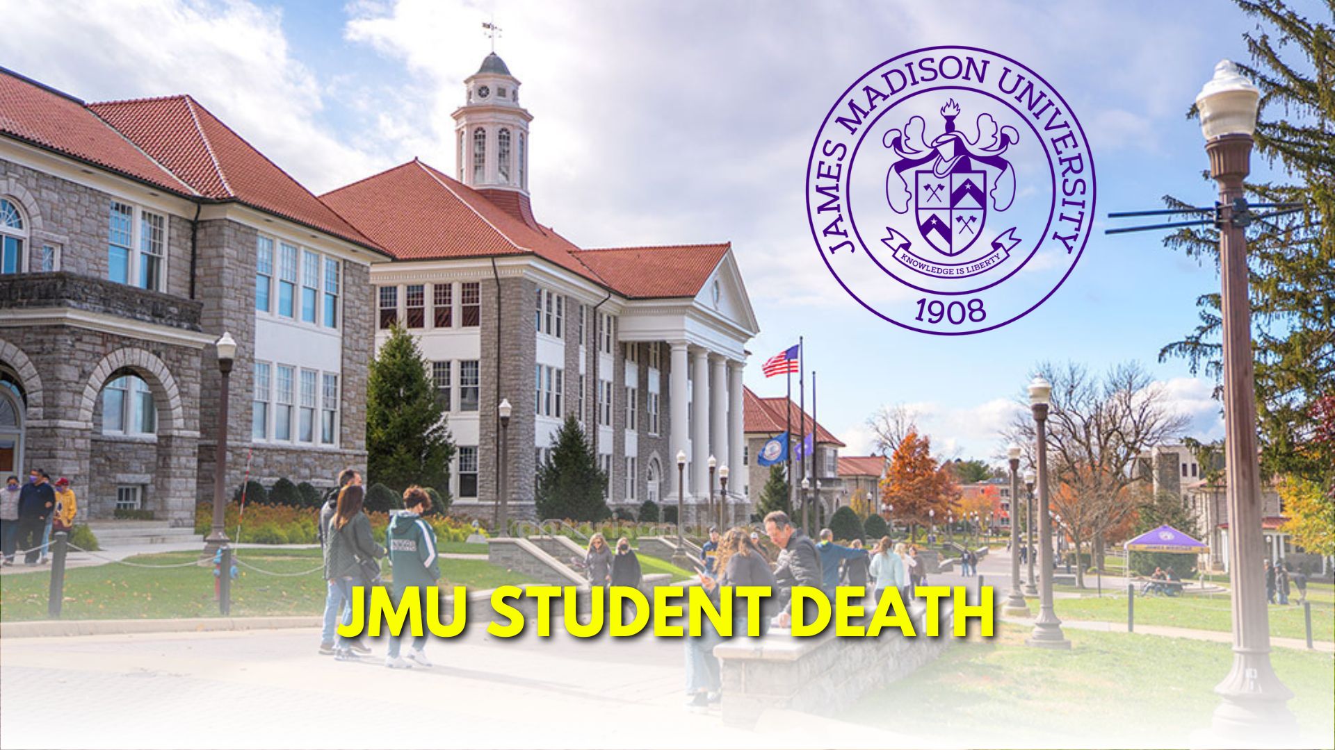 Coping with Tragedy A Comprehensive Update on the JMU Student Ben